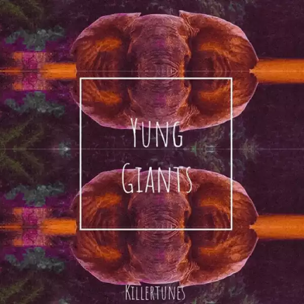 Killertunes - Yung Giants